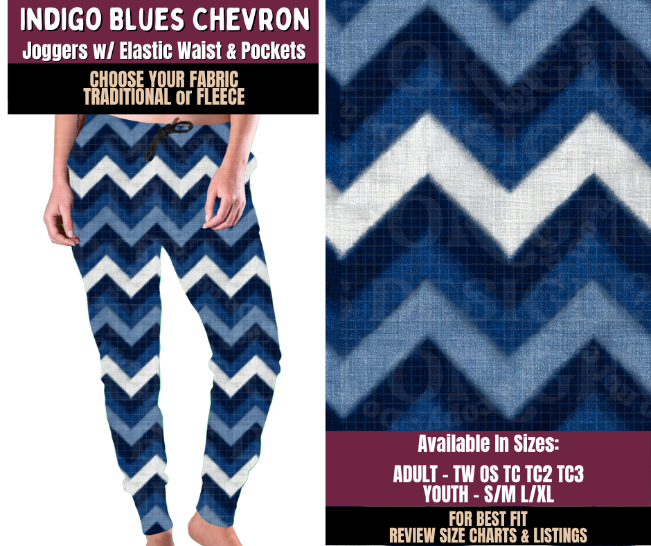 Preorder! Closes 11/11. ETA Feb. Indigo Blues Chevron Joggers Choose Fleece or Traditional
