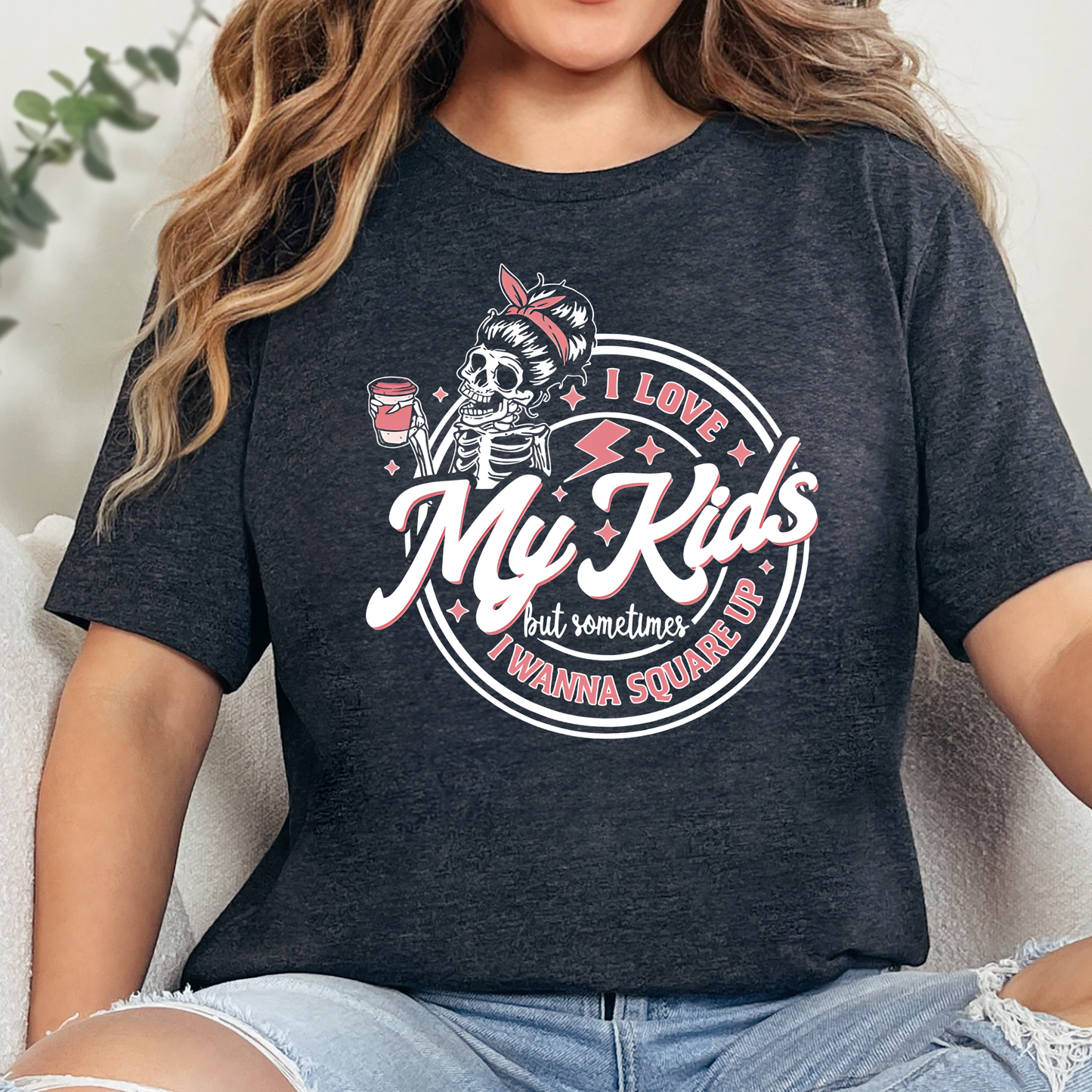 Love My Kids but Sometimes I Wanna Square Up Graphic Tee