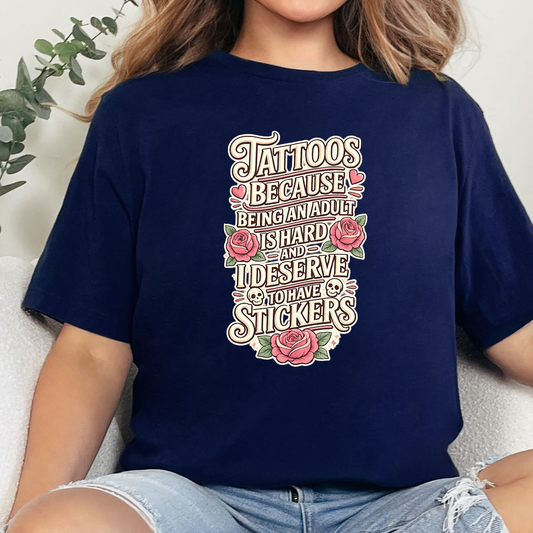 Deserve to have Stickers Graphic Tee