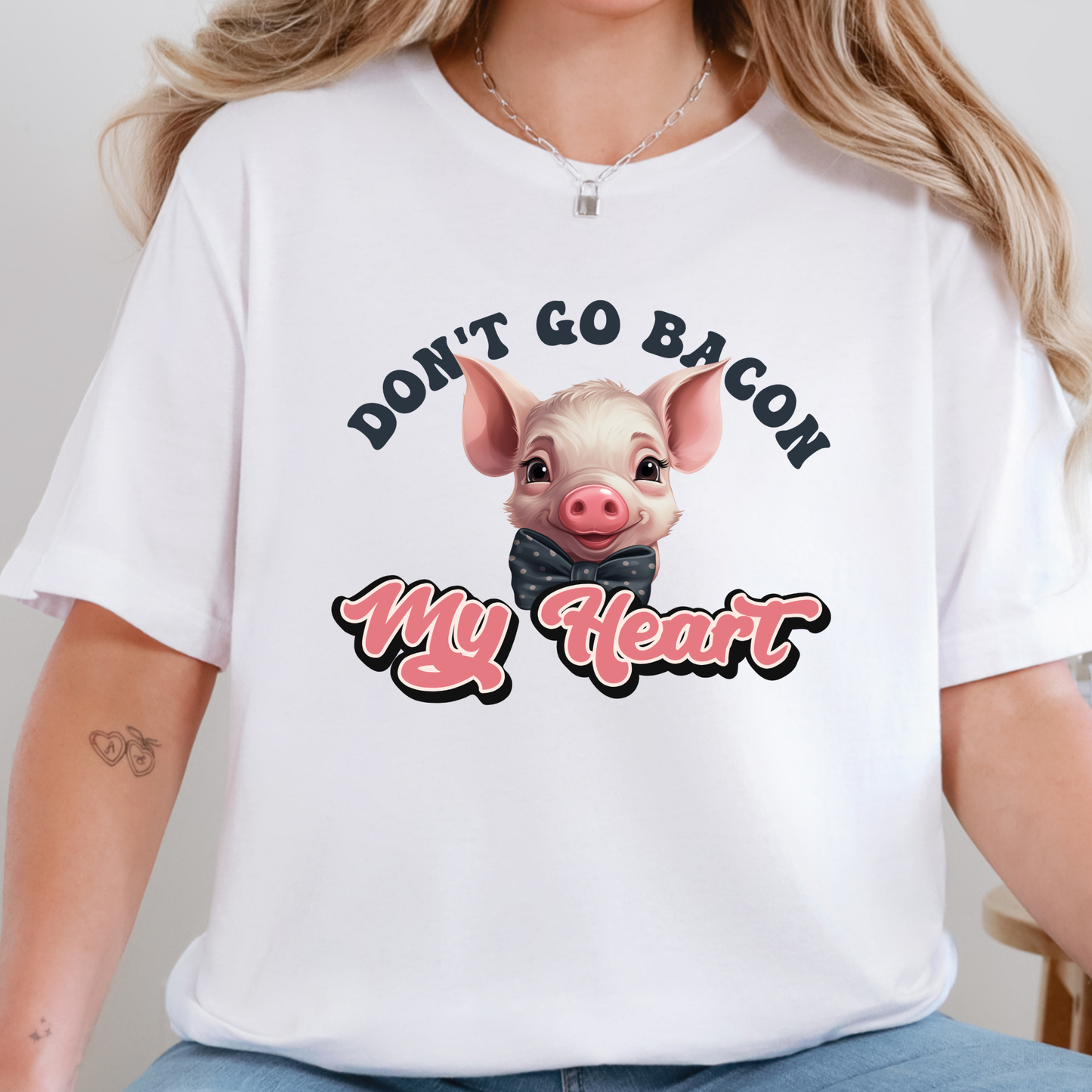 Don't Go Bacon My Heart Graphic Tee