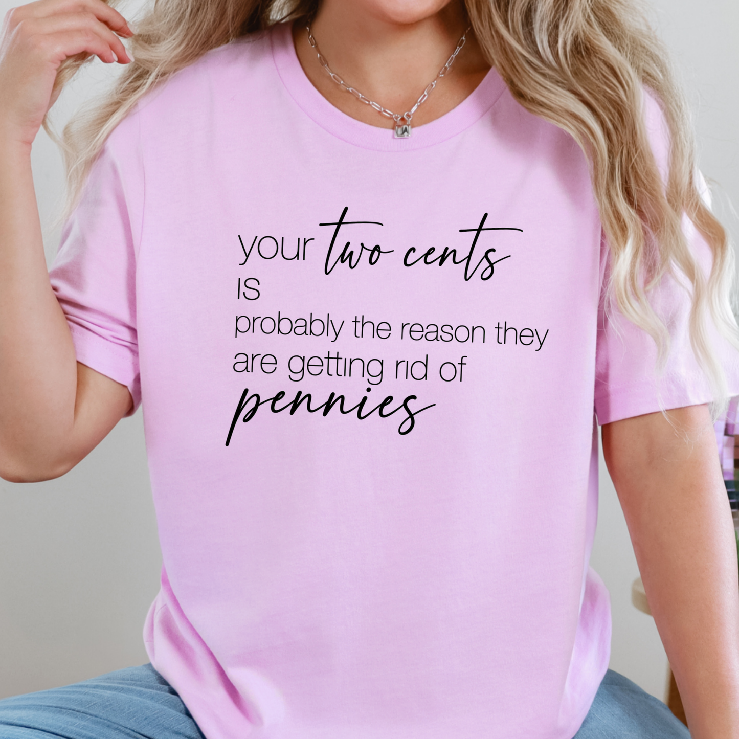 Your Two Cents Graphic Tee