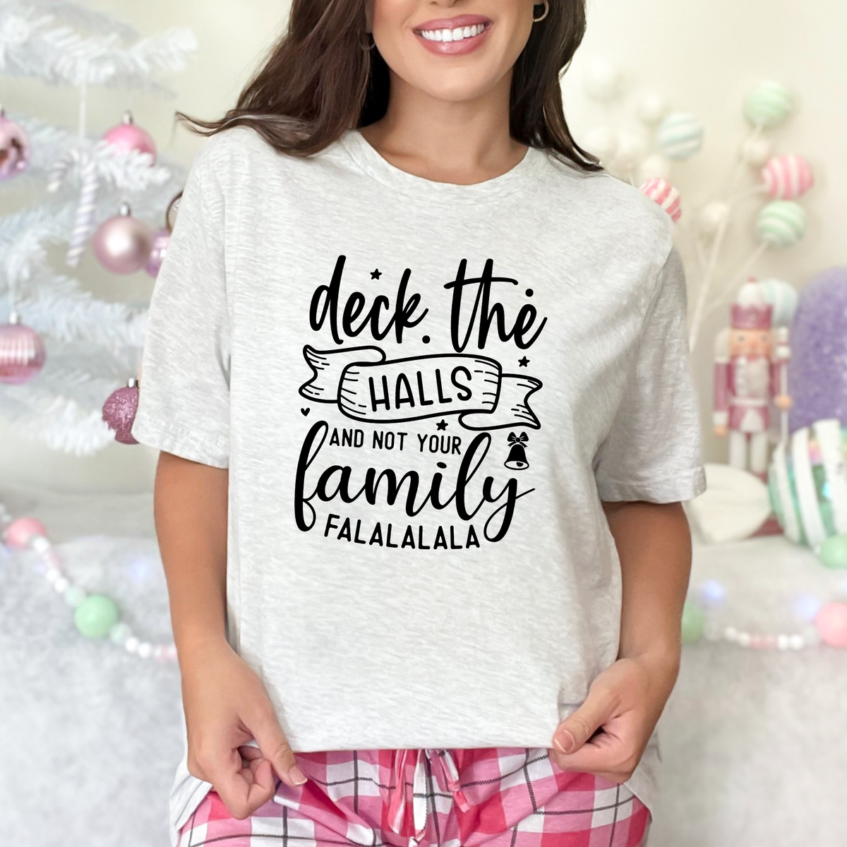 Deck The Halls Not Your Family Graphic Tee