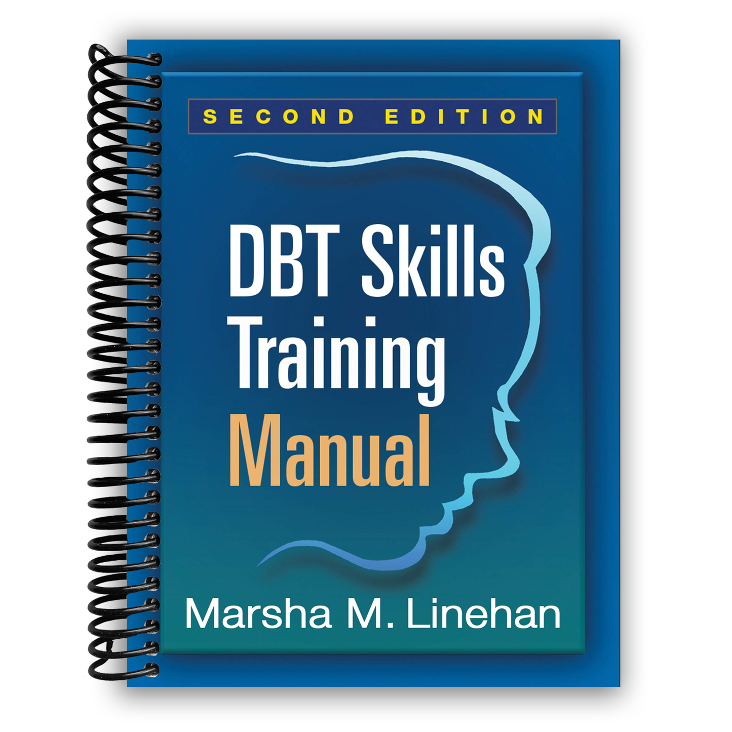 DBT Skills Training Manual, Second Edition (Spiral Bound)