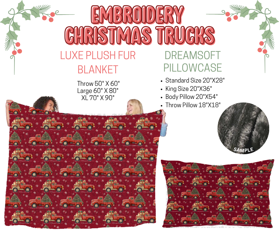 Preorder! Closes 9/3. ETA Dec. Embroidery Christmas Trucks Luxe Plush Fur Blanket and/or DreamSoft Pillowcase