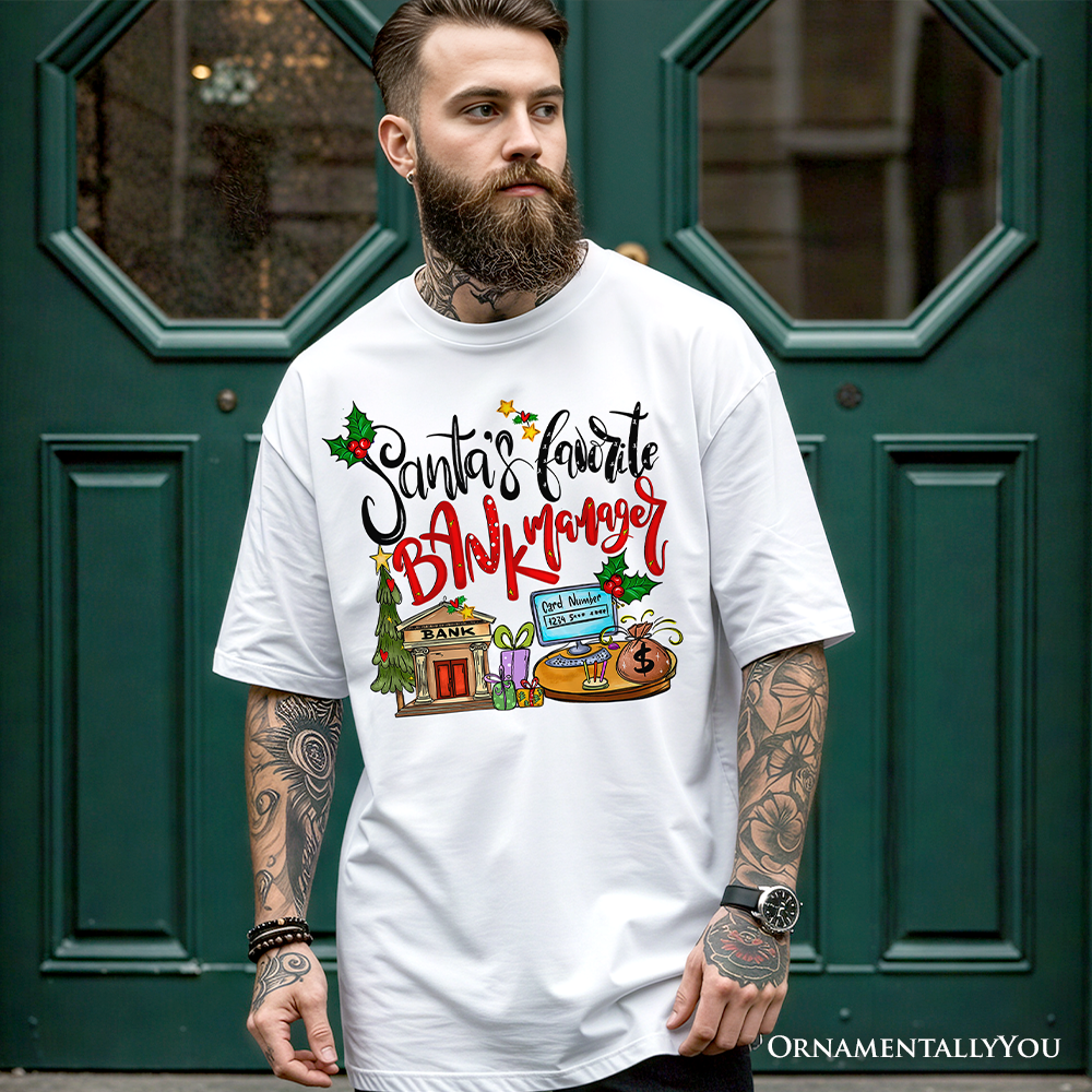 Santa’s Favorite Bank Manager T-Shirt, Classic Christmas Tee