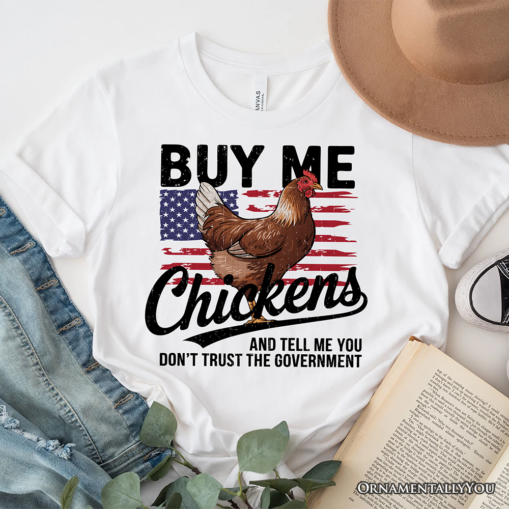 Buy Me Chickens T-Shirt, Patriotic American Retro Flag White Tee for Funny Country Style Lovers