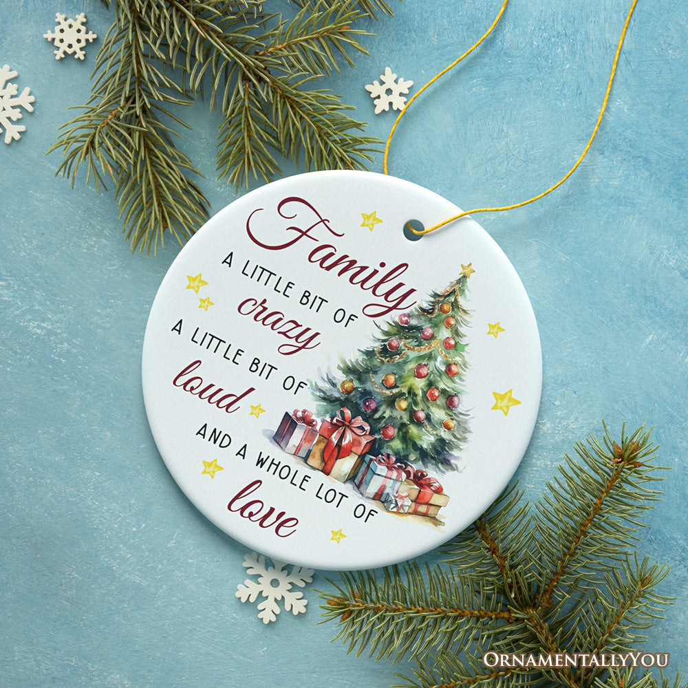 Funny Family Quote Ornament, Artistic Christmas Appreciation Gift and Tree Decor