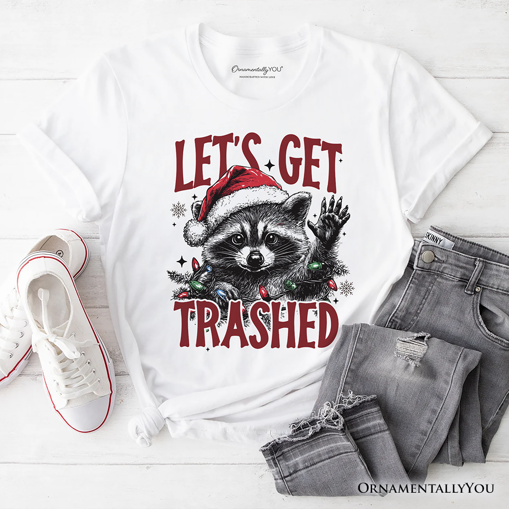 Let's Get Trashed Christmas Raccoon T‑Shirt, Funny Tee for Feral Women