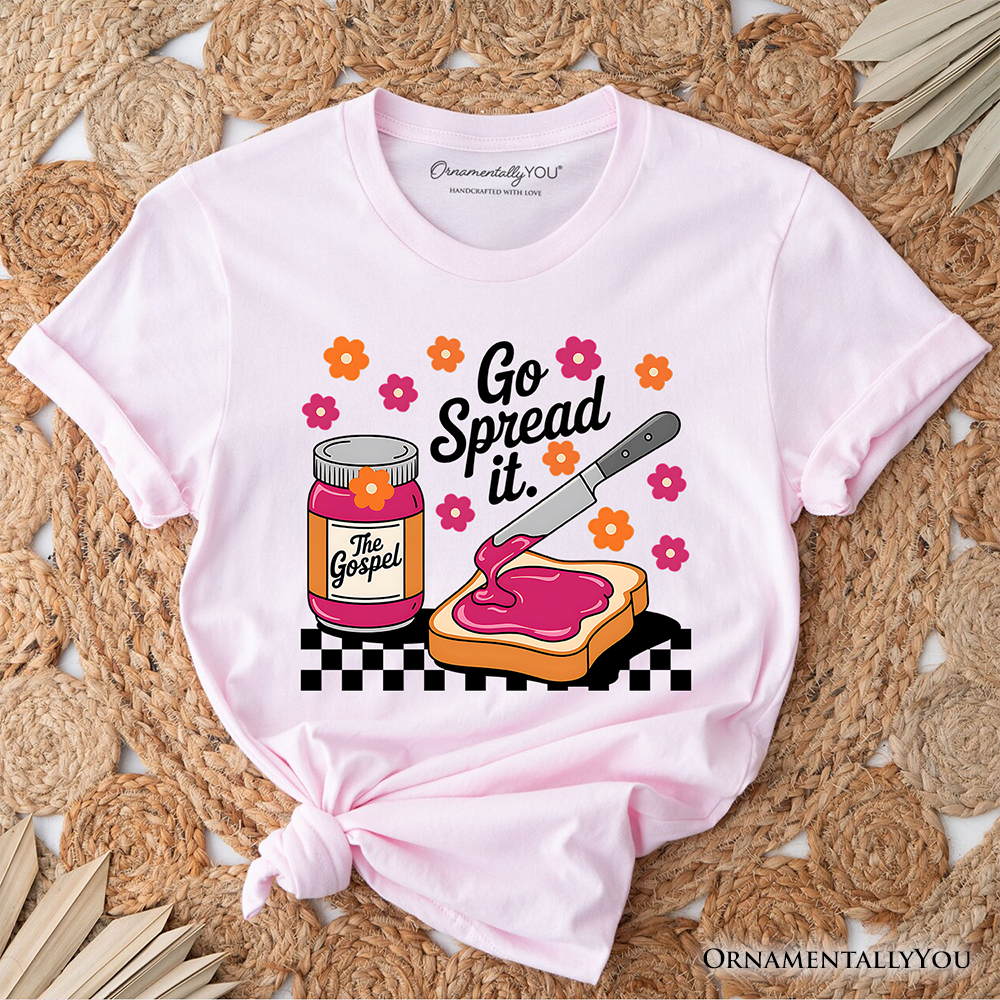 Go Spread It Christian T-Shirt, Cute Gospel Jam and Toast Tee