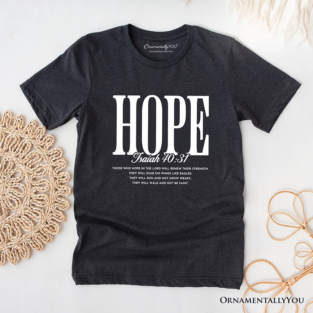 Hope Isaiah 40:31 Christian T-Shirt, Faith Scripture Encouragement Tee