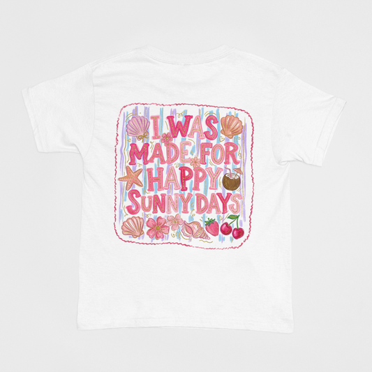 I Was Made For Happy Sunny Days Adult Graphic Tee