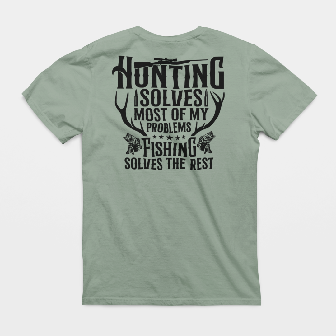 Hunting Solves Most Of My Problems Graphic Tee