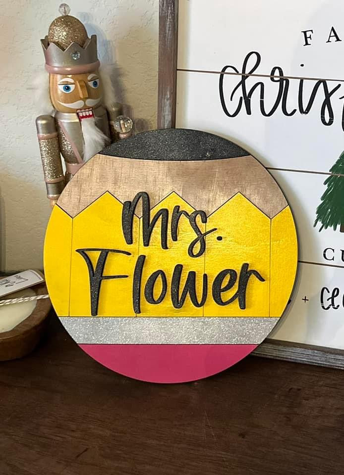 Personalized 11.5" Teacher Pencil Sign (PREORDER - SHIPS IN 4-5 WEEKS)