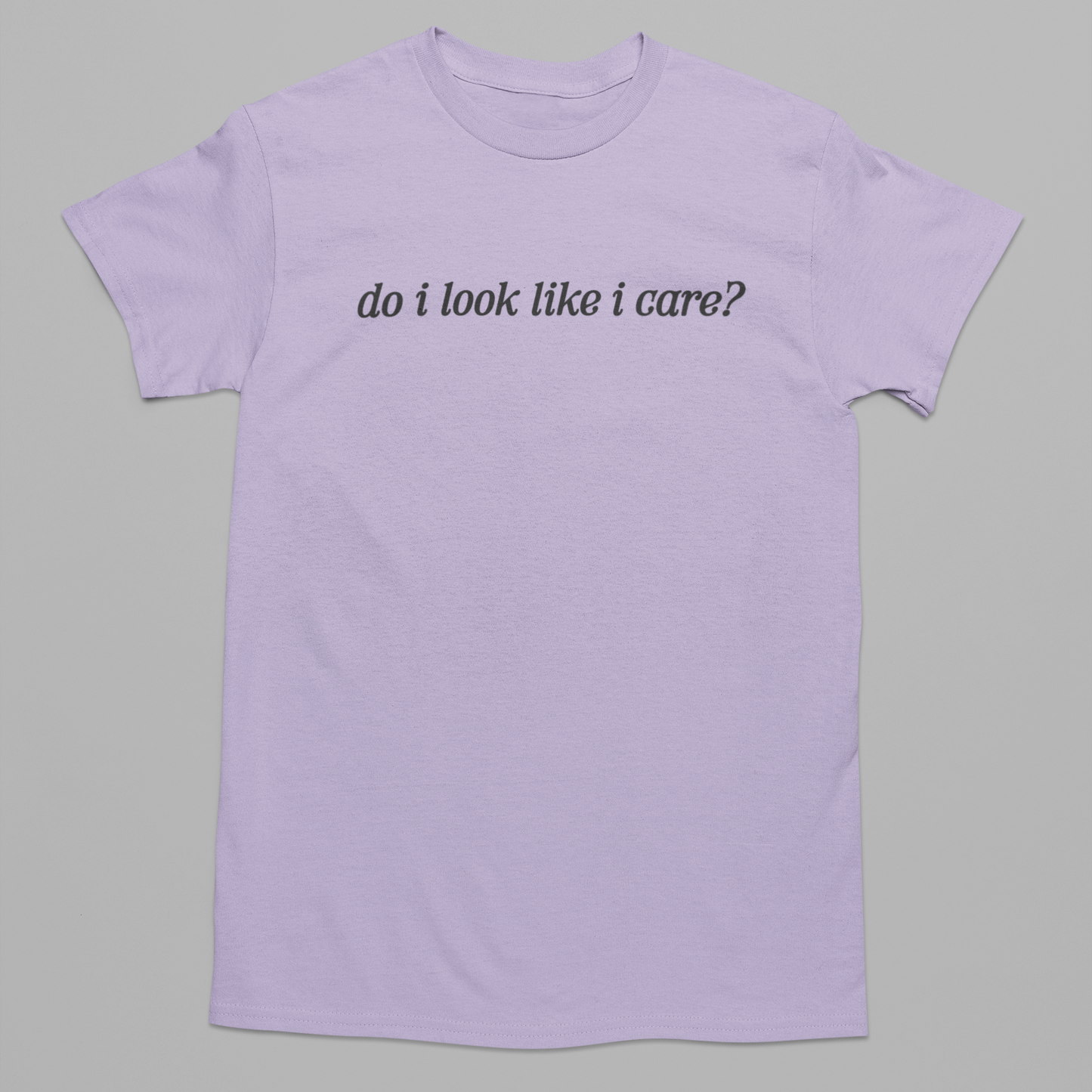 Do I Look Like I Care Graphic Tee
