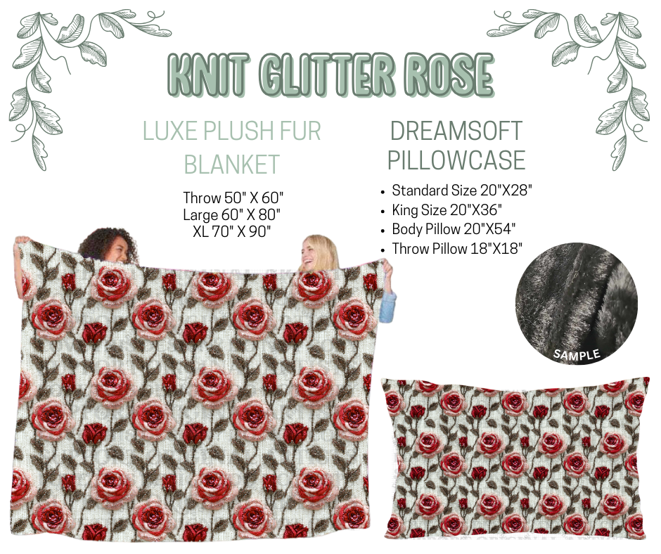 Preorder! Closes 10/9. ETA Dec. Knit Glitter Rose Luxe Plush Fur Blanket and/or DreamSoft Pillowcase