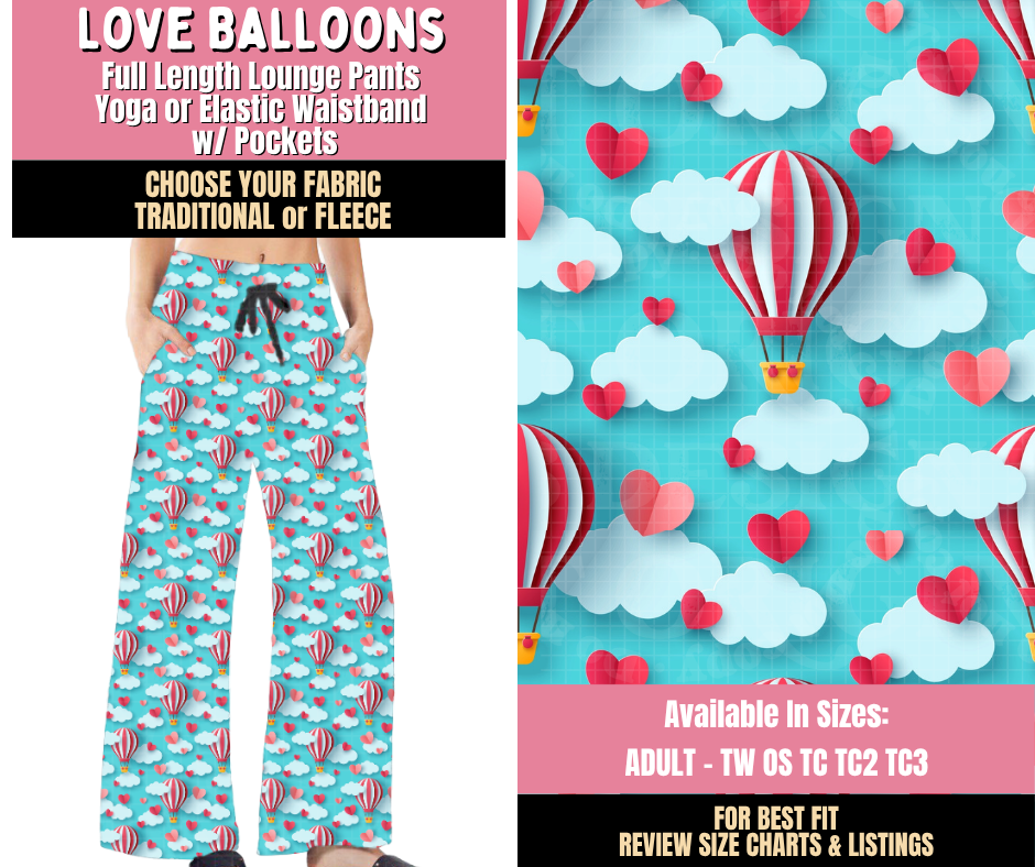 Preorder! Closes 10/15. ETA Jan. Love Balloons Lounge Pants Choose Fleece or Traditional