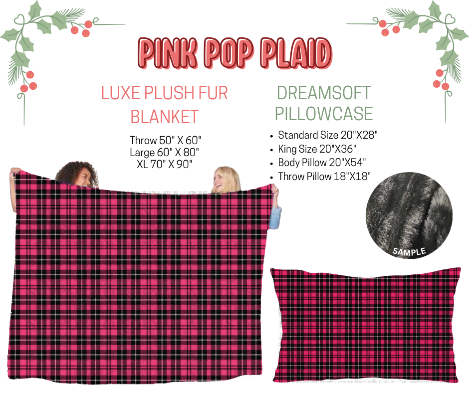 Preorder! Closes 9/3. ETA Dec. Pink Pop Plaid Luxe Plush Fur Blanket and/or DreamSoft Pillowcase