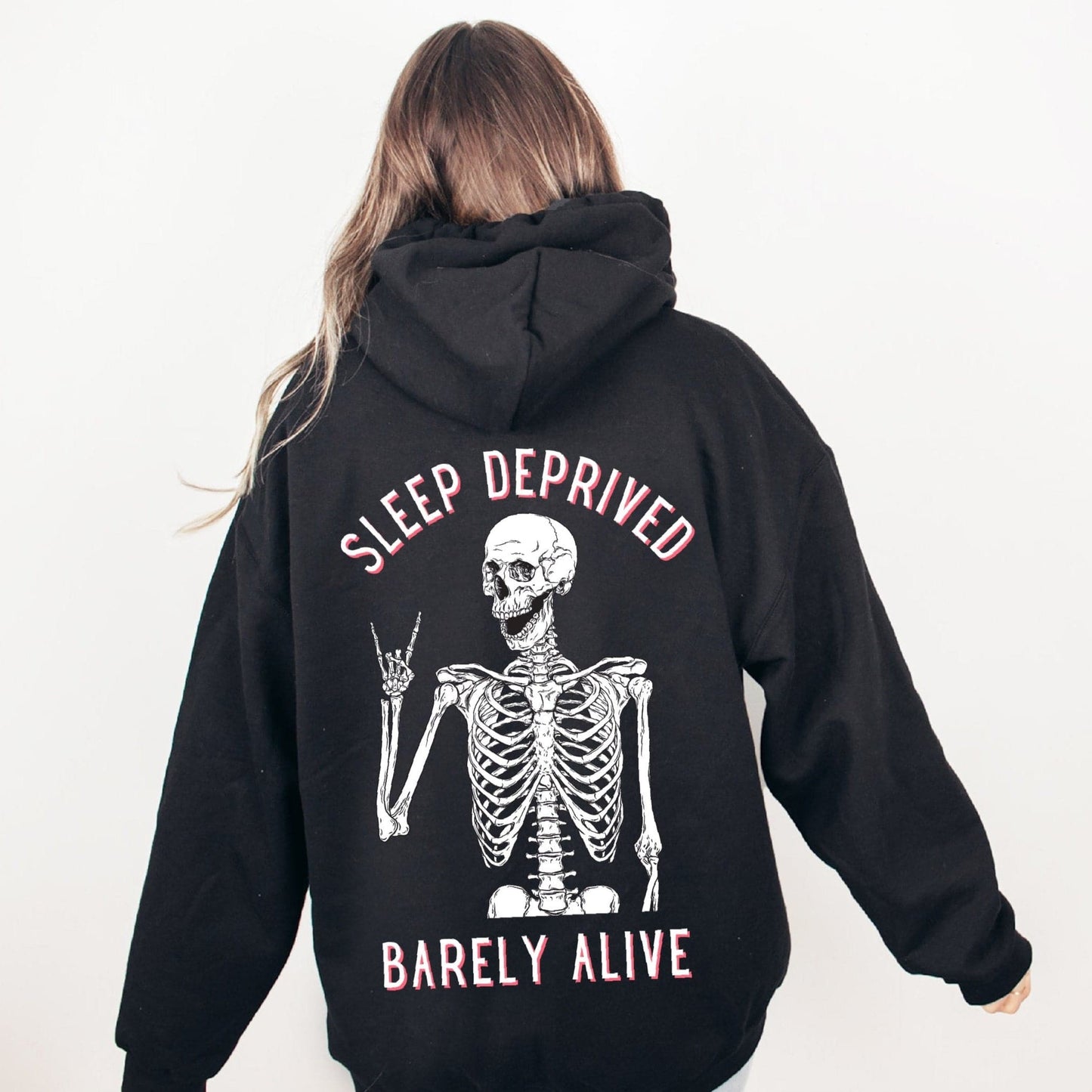 Sleep Deprived Barely Alive Hoodie