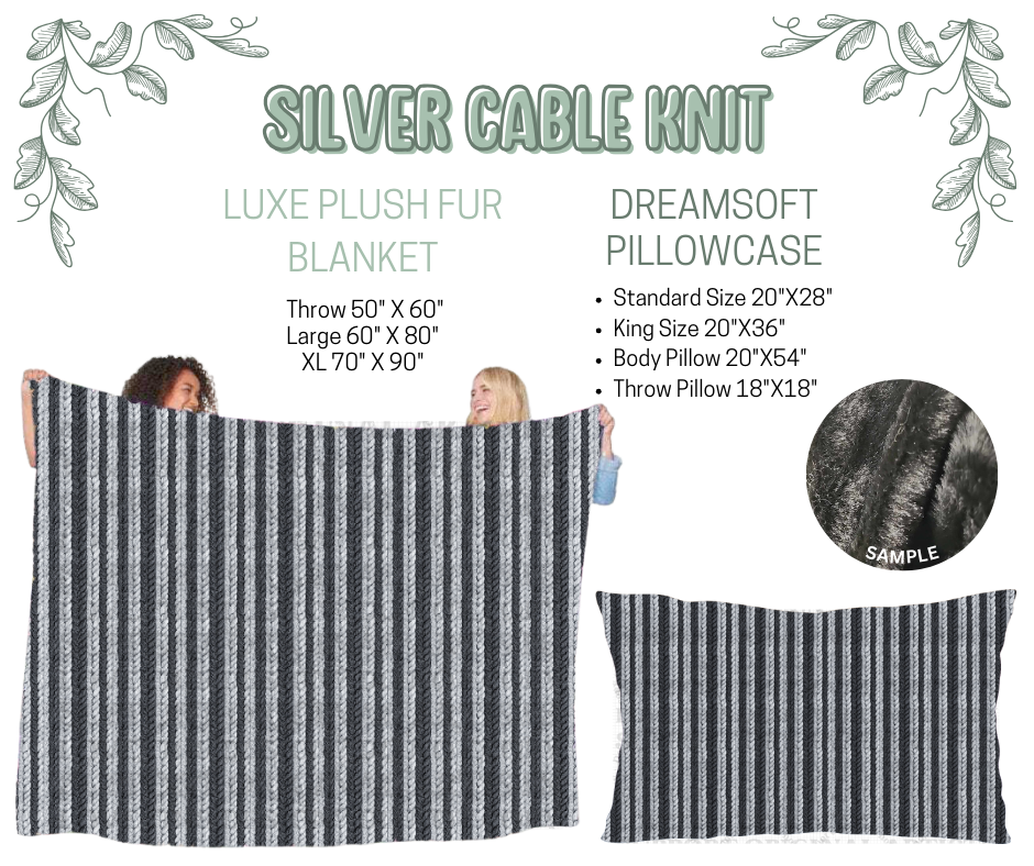 Preorder! Closes 10/9. ETA Dec. Silver Cable Knit Luxe Plush Fur Blanket and/or DreamSoft Pillowcase