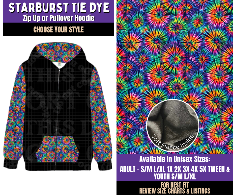 Preorder! Closes 8/5. ETA Nov. Starburst Tie Dye Zip-Up or Pullover Hoodie