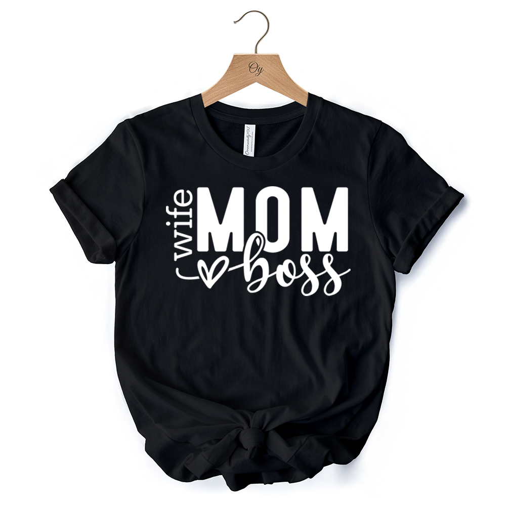 Wife Mom Boss T-Shirt, Black Casual Tee for Strong and Empowered Mothers