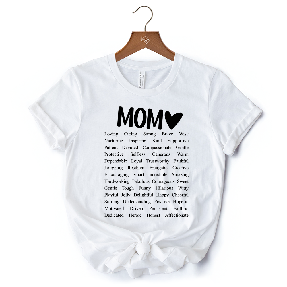 Words That Define Mom T-Shirt, Sweet Loving Mother’s White Tee for Strong and Beautiful Mothers
