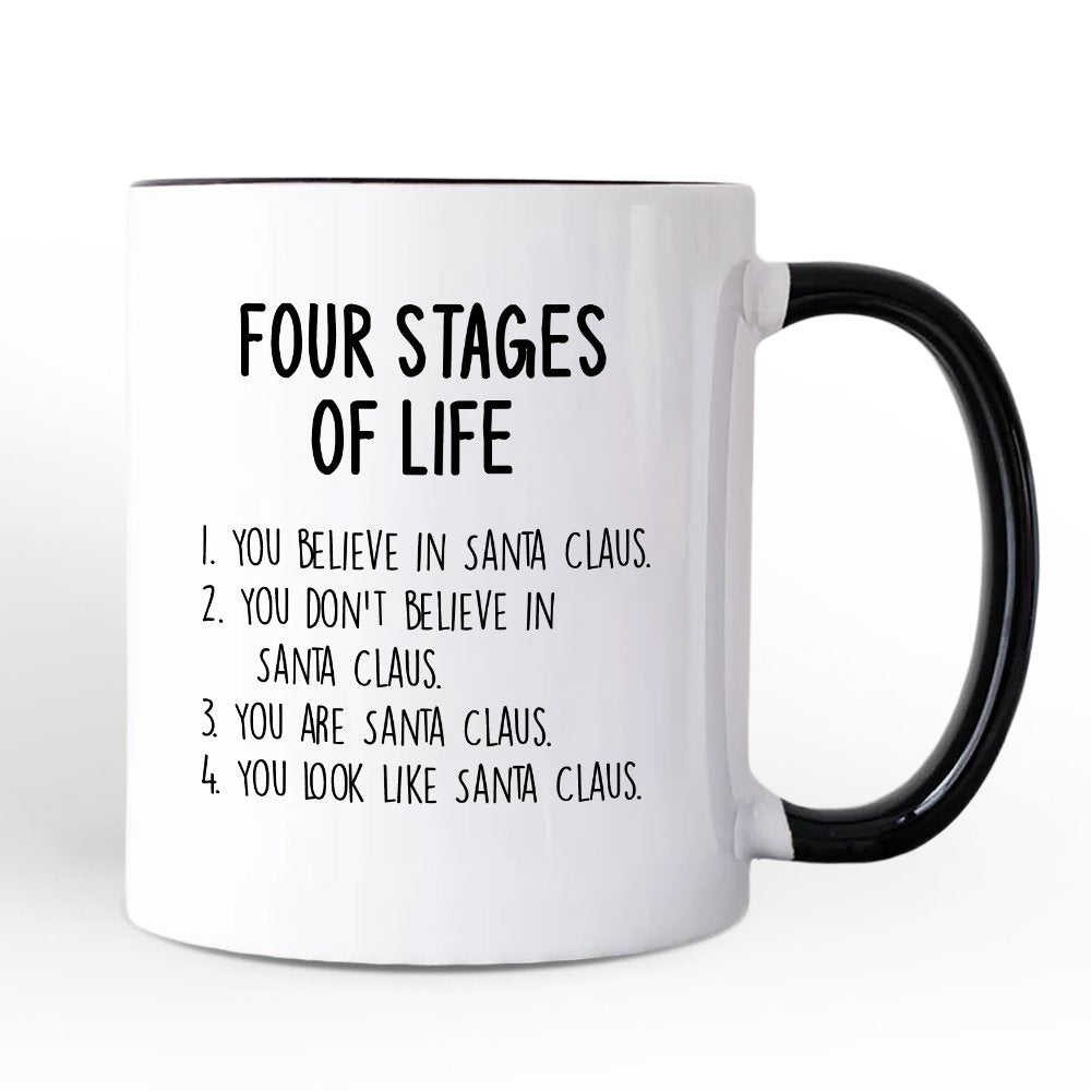 Men’s Four Stages of Life Santa Claus Personalized Mug, Holiday Humor Christmas Text Gift with Custom Name