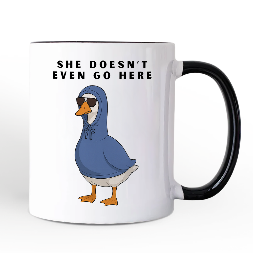 She Doesnโt Even Go Here Silly Goose Personalized Mug, Mean Girls Funny Meme Gift with Custom Name