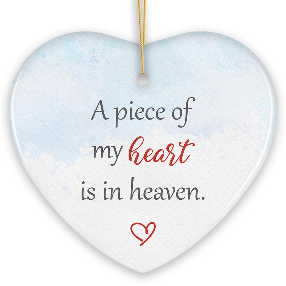 A Piece of My Heart is in Heaven Ornament, Christmas Memorial Keepsake
