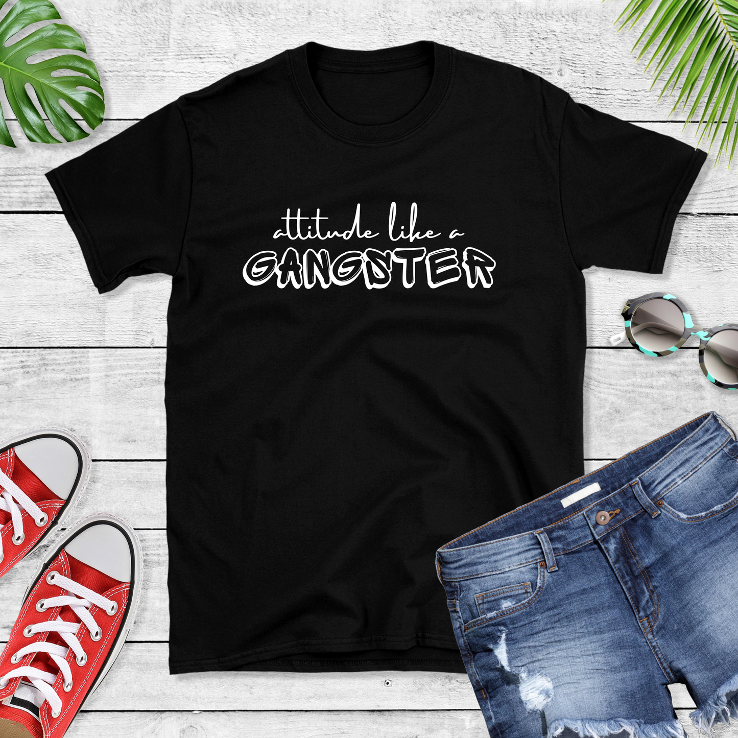 Attitude like a gangster Graphic Tee
