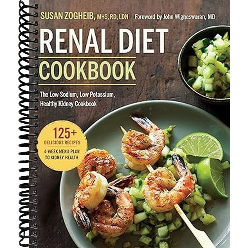 Renal Diet Cookbook: The Low Sodium, Low Potassium, Healthy Kidney Cookbook