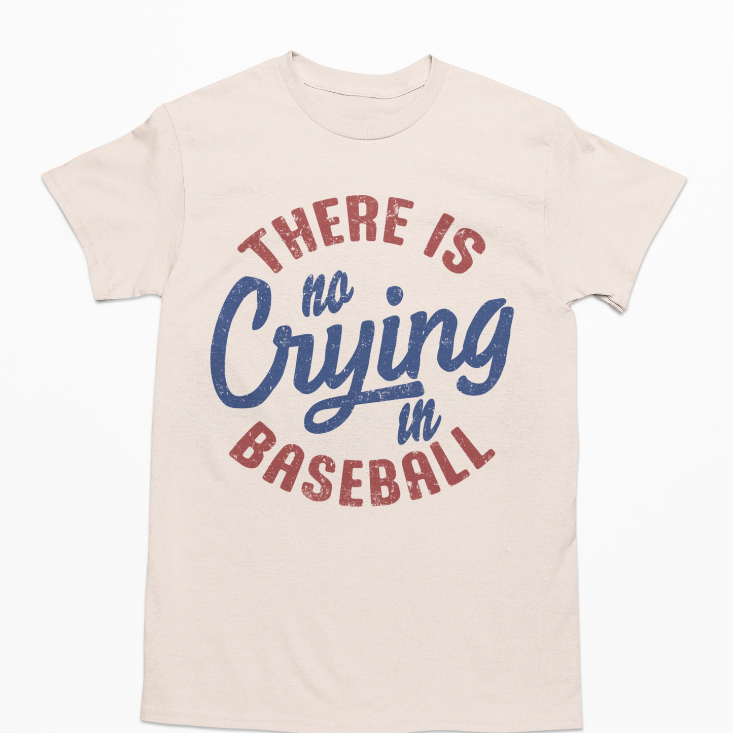 Theres No Crying In Baseball Graphic Tee