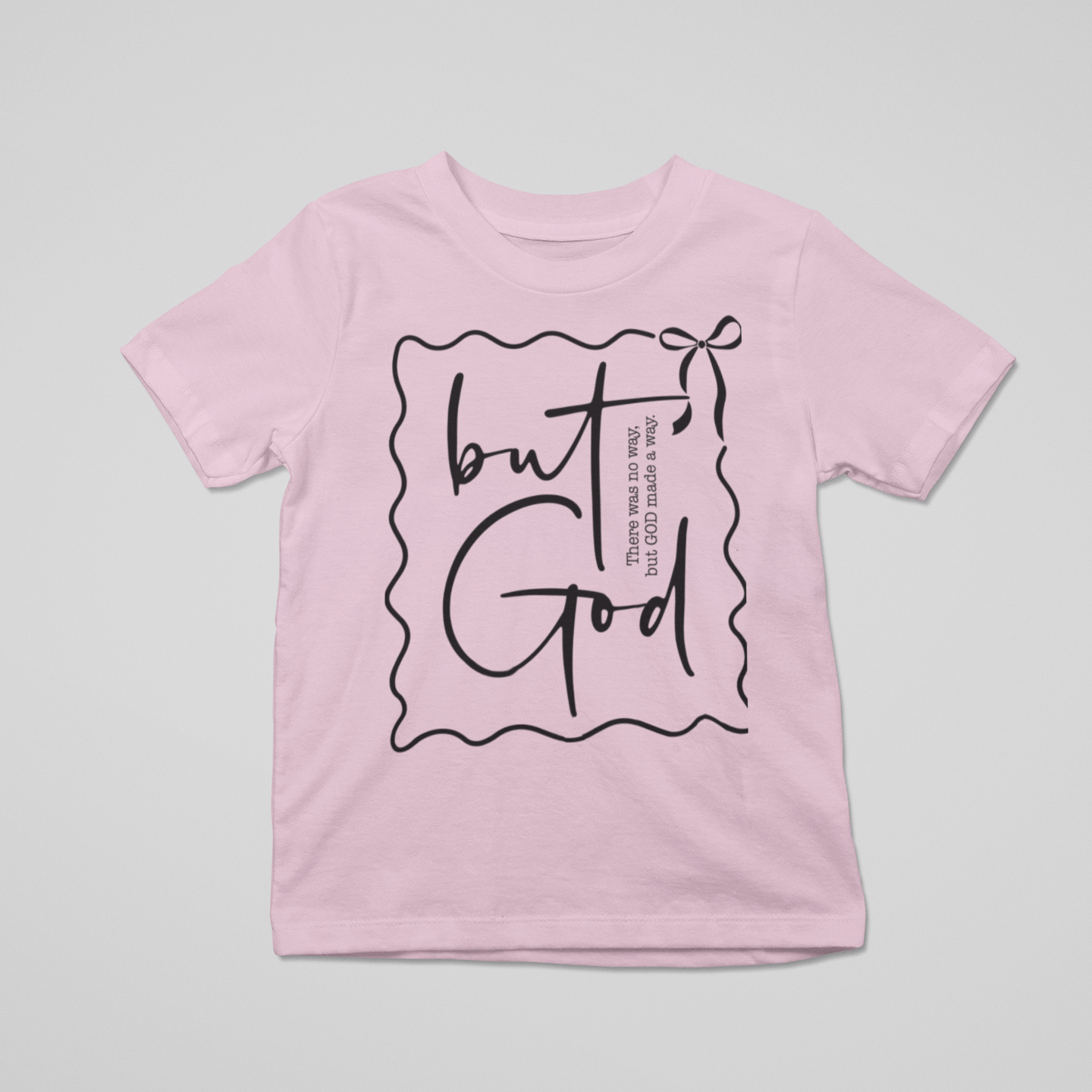 But God Graphic Tee