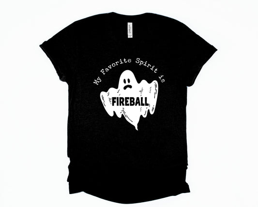 My Favorite Spirit is Fireball Graphic Tee