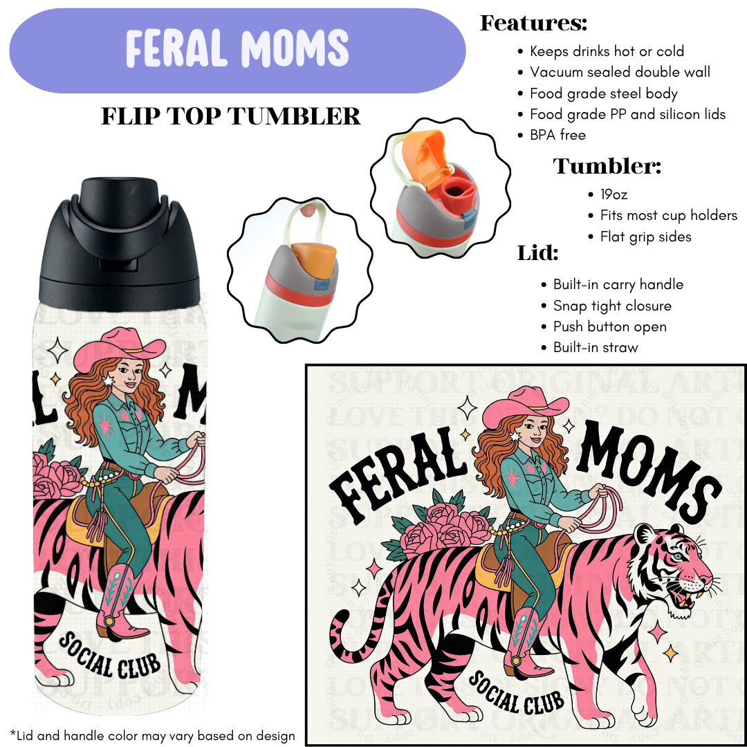 Preorder! Closes 12/11. ETA Feb. Feral Moms Flip Top Tumbler