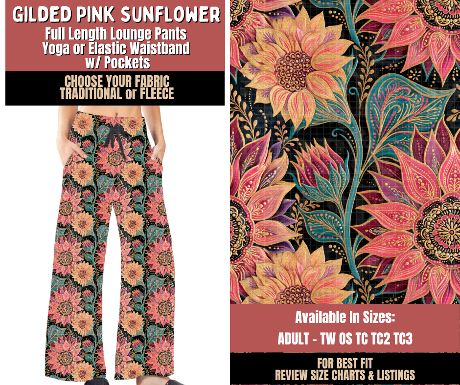 Preorder! Closes 10/22. ETA Jan. Gilded Pink Sunflower Lounge Pants Choose Fleece or Traditional