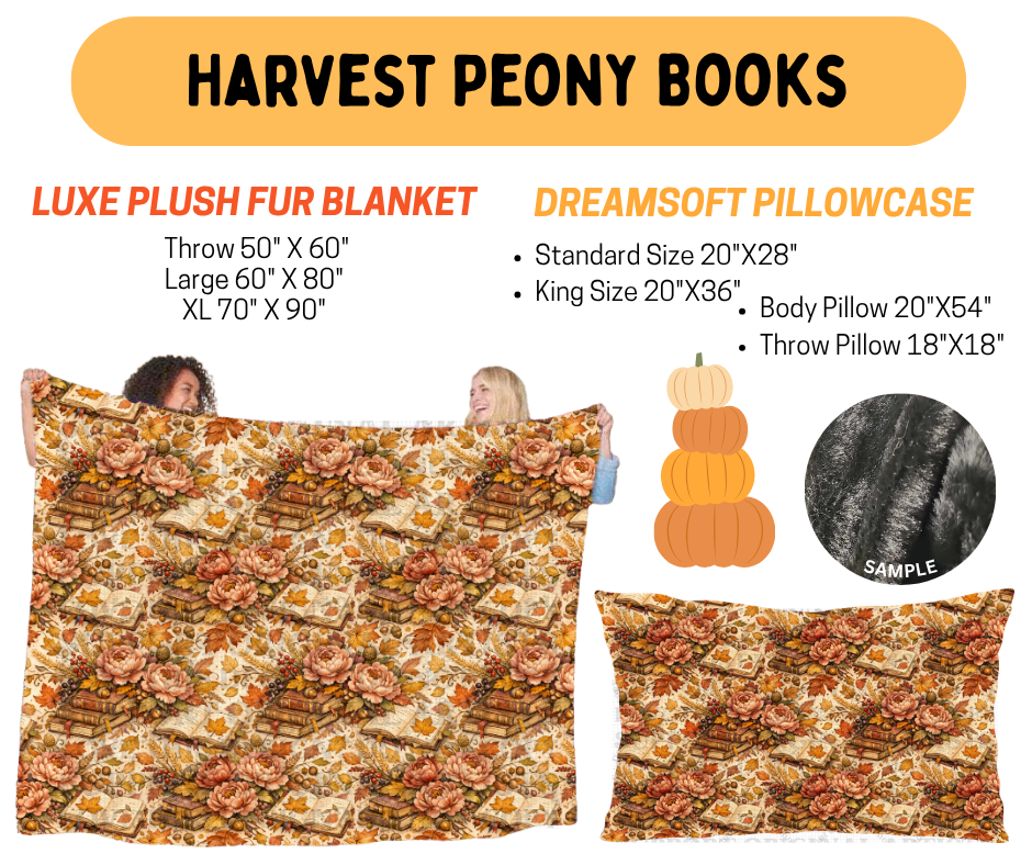 Preorder! Closes 7/8. ETA Oct. Harvest Peony Books Fur Blanket and/or DreamSoft Pillowcase