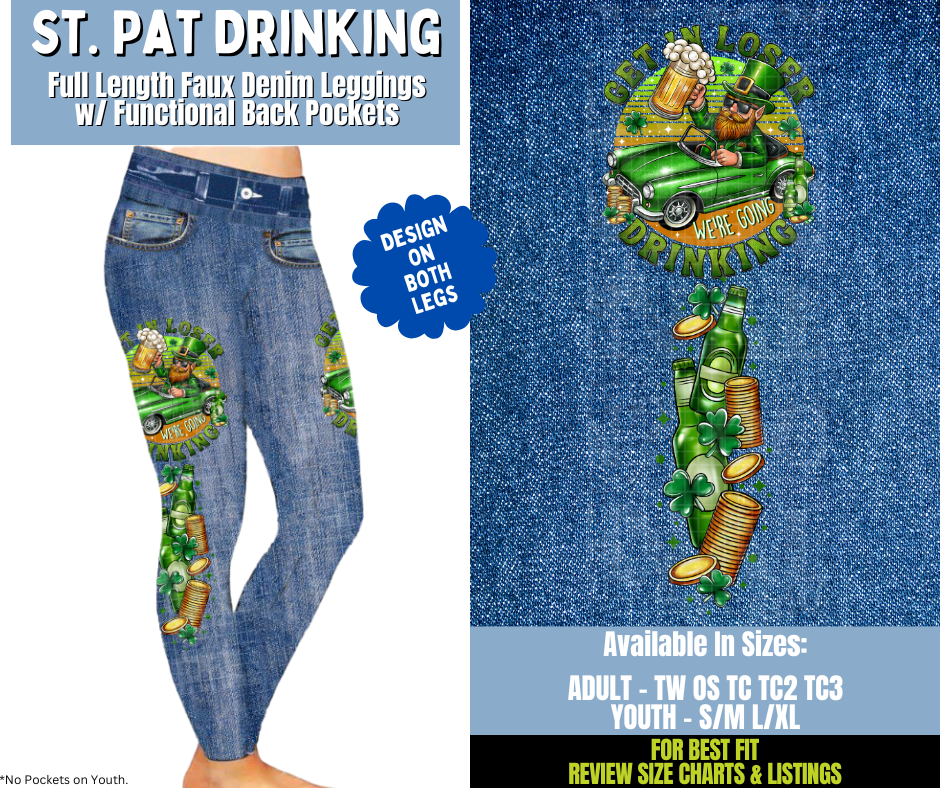 Preorder! Closes 12/15. ETA March. St. Pat Drinking Full Length Faux Denim w/ Side Leg Designs