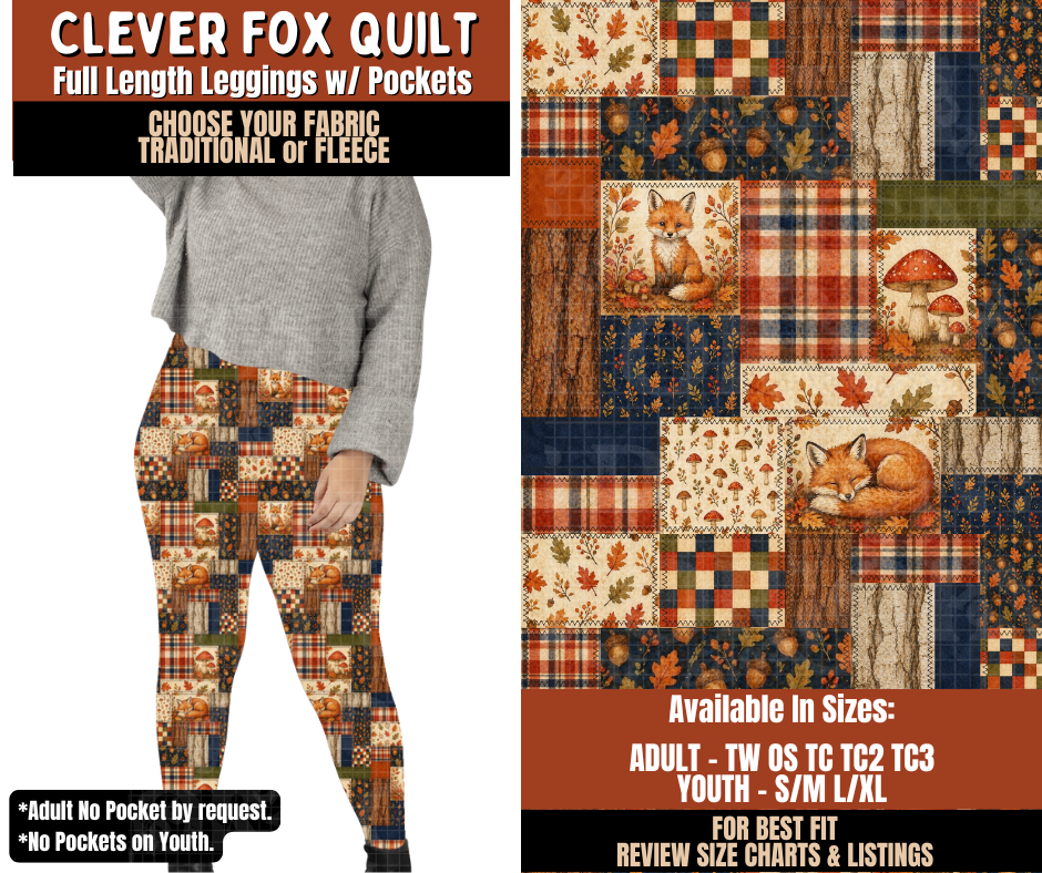 Preorder! Closes 7/20. ETA Oct. Clever Fox Quilt Leggings Choose Fleece or Traditional