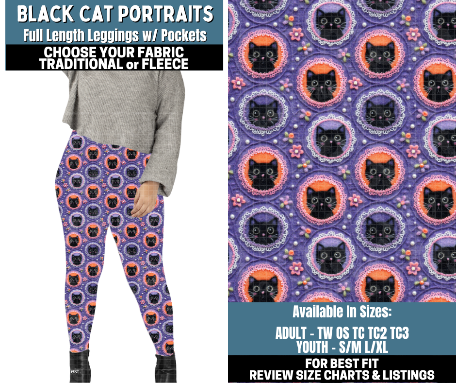 Preorder! Closes 10/13. ETA Jan. Black Cat Portraits Leggings Choose Fleece or Traditional