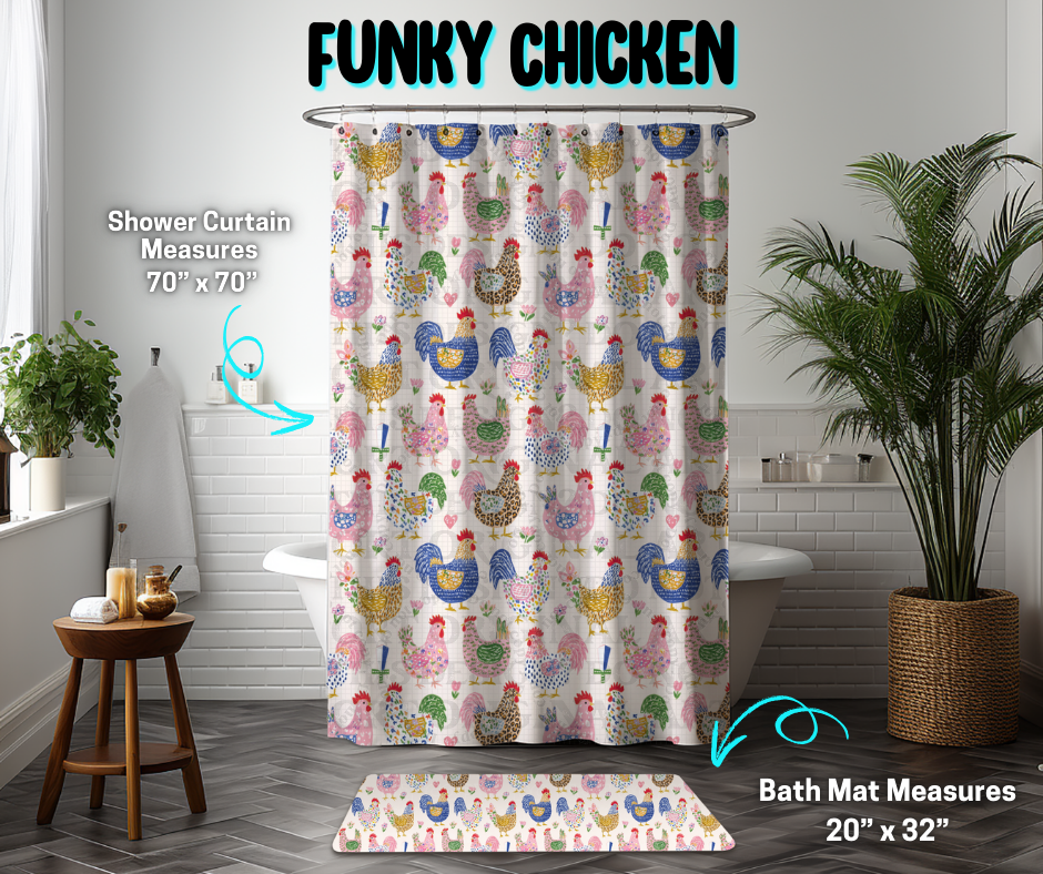Preorder! Closes 3/26. ETA June. Funky Chicken Custom Shower Curtain and/or Bath Mat