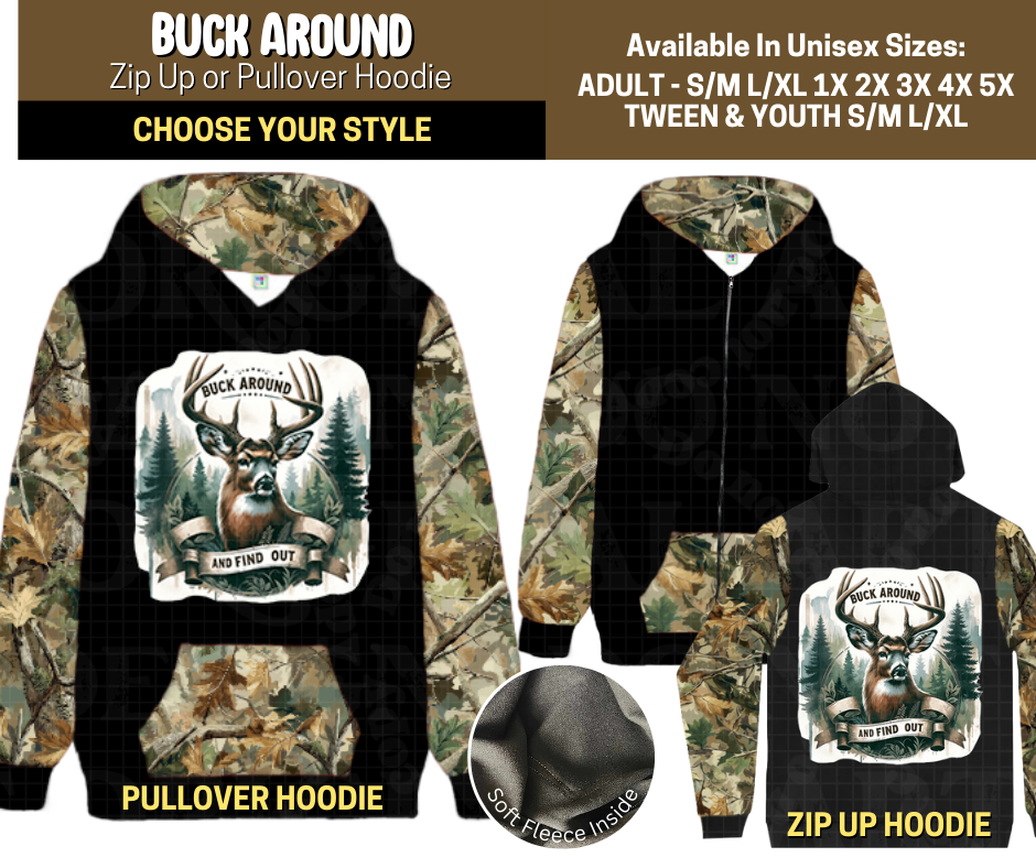 Preorder! Closes 9/12. ETA Dec. Buck Around Zip-Up or Pullover Hoodie