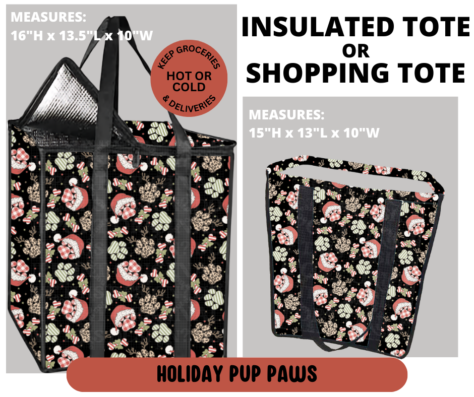 Preorder! Closes 9/11. ETA Dec. Holiday Pup Paws Shopping & Insulated Tote