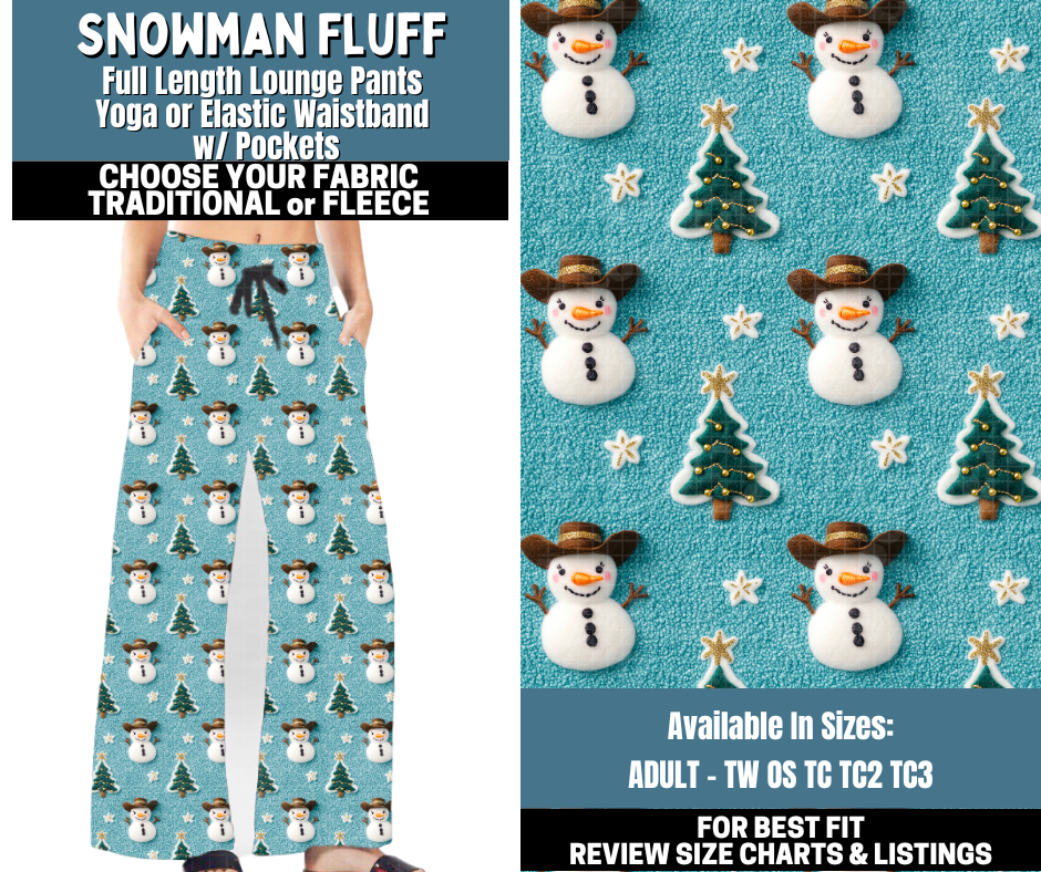 Preorder! Closes 10/13. ETA Jan. Snowman Fluff Lounge Pants Choose Fleece or Traditional