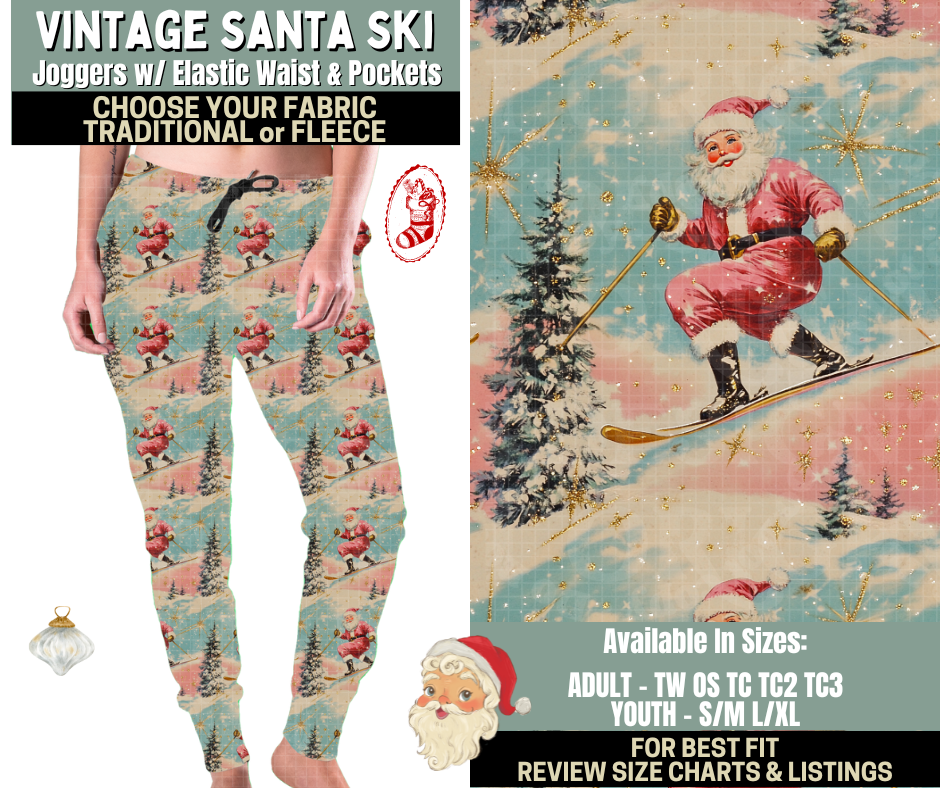 Preorder! Closes 9/15. ETA Dec. Vintage Santa Ski Joggers Choose Fleece or Traditional