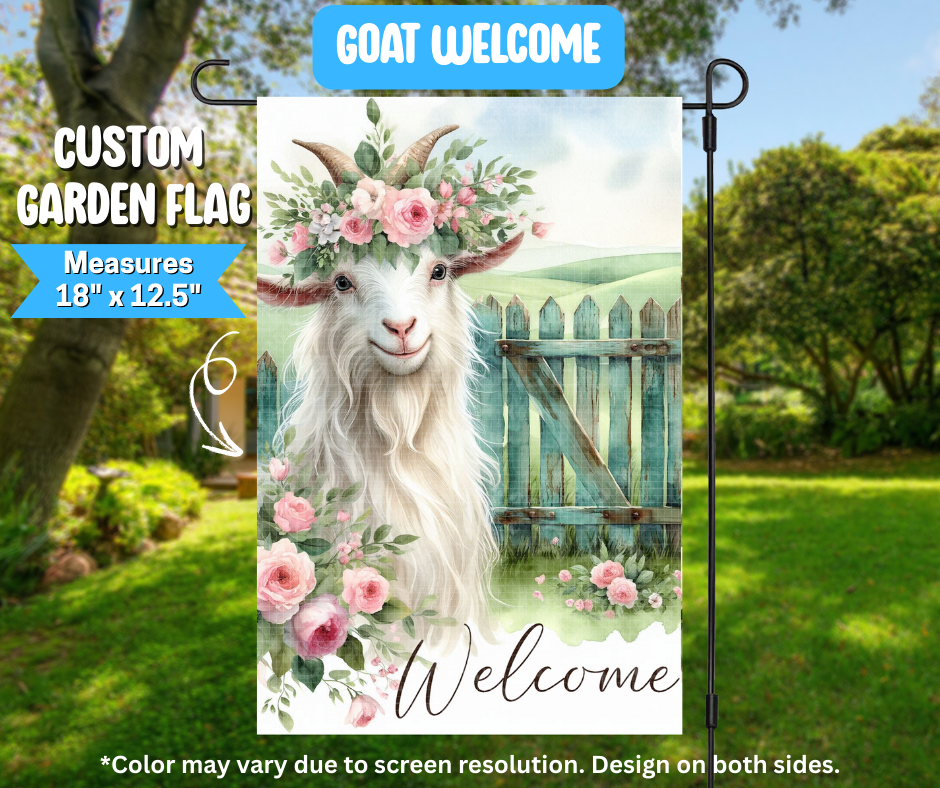 Preorder! Closes 3/9. ETA June. Goat Welcome Garden Flag