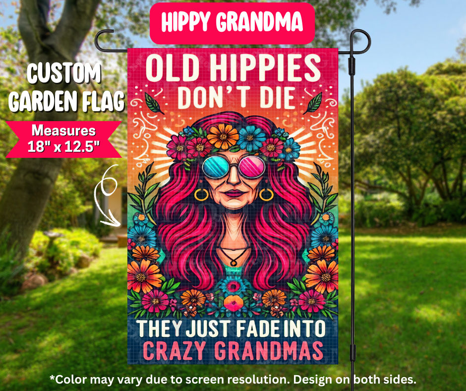 Preorder! Closes 12/25. ETA March. Hippy Grandma Garden Flag