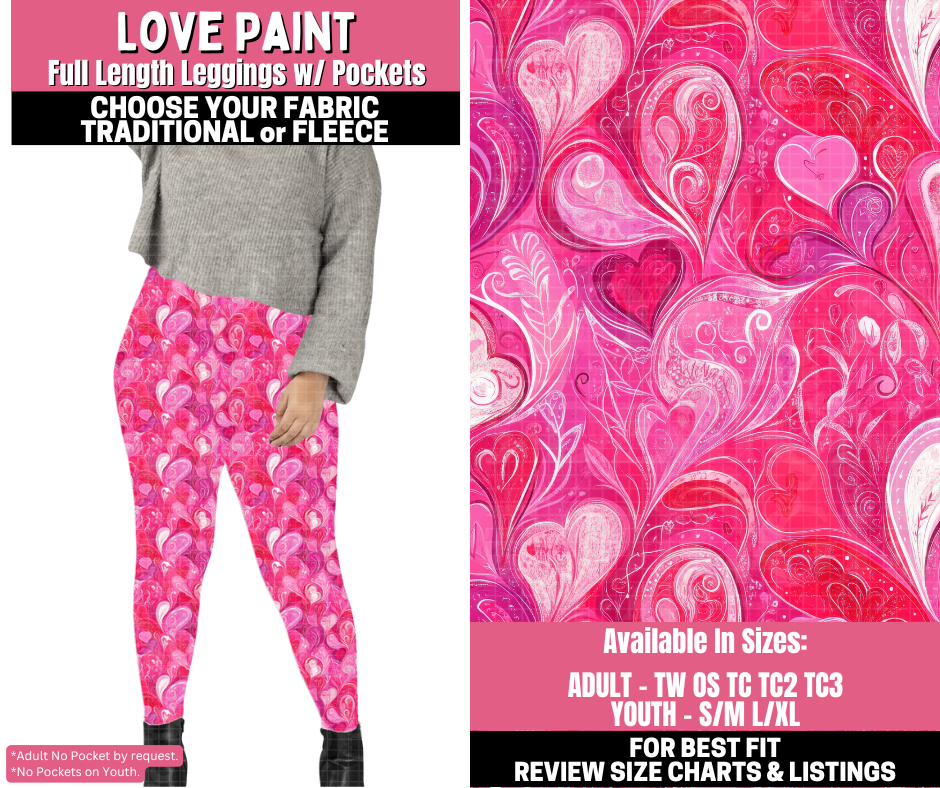 Preorder! Closes 11/19. ETA Jan. Love Paint Leggings Choose Fleece or Traditional