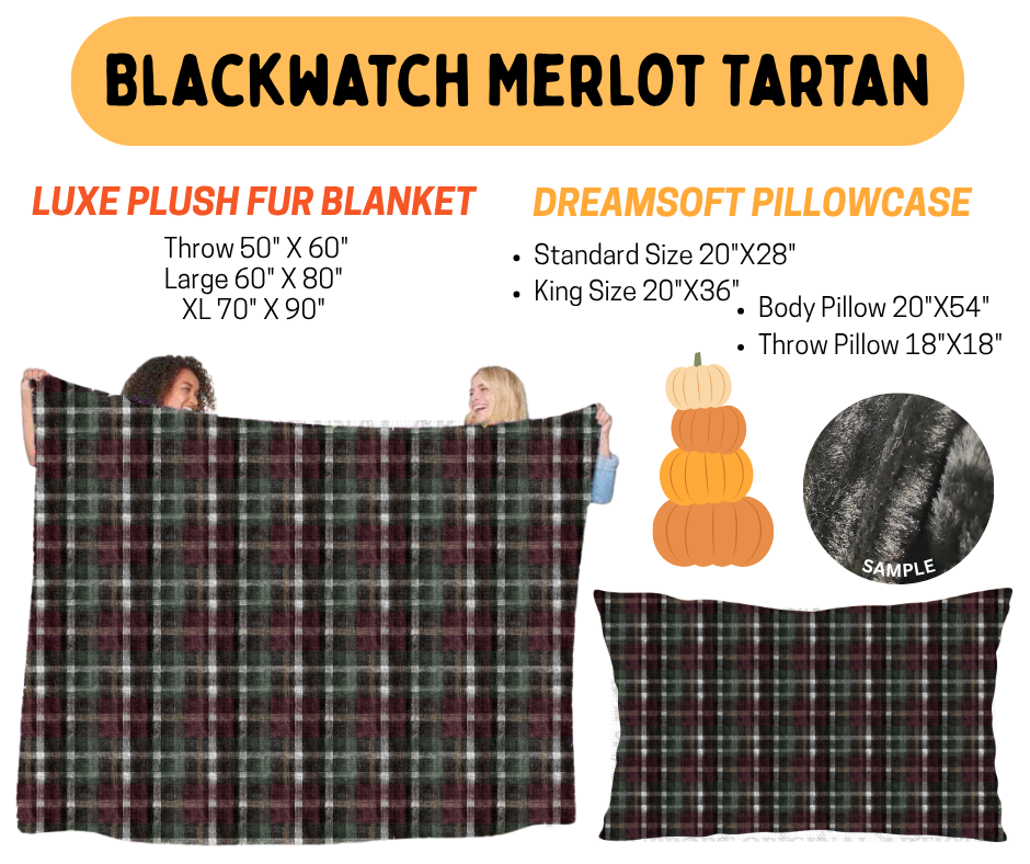 Preorder! Closes 7/8. ETA Oct. Blackwatch Merlot Tartan Fur Blanket and/or DreamSoft Pillowcase