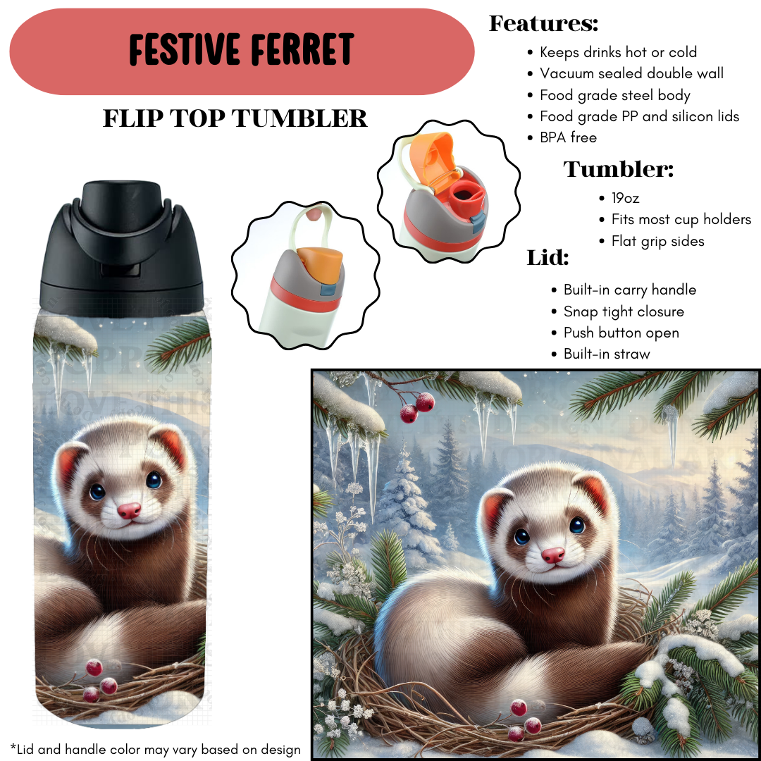 Preorder! Closes 9/18. ETA Dec. Festive Ferret Flip Top Tumbler